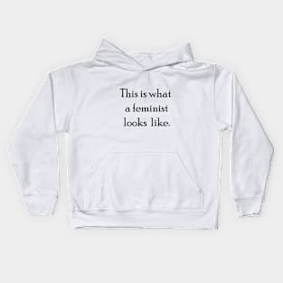 what a feminist looks like Kids Hoodie